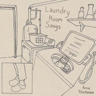 Laundry Room Songs/Annie Blackman