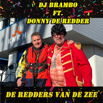 De Redders Van De Zee (feat. Donny de Redder)/DJ Brambo