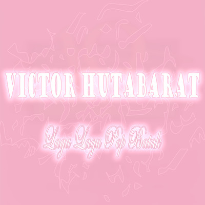アルバム/Lagu Lagu Pop Batak/Victor Hutabarat