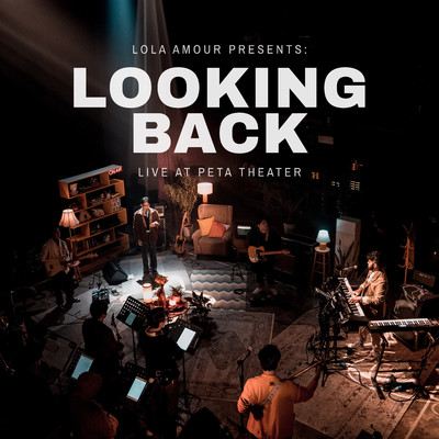 アルバム/Looking Back (Live at the PETA Theater, 2022)/Lola Amour
