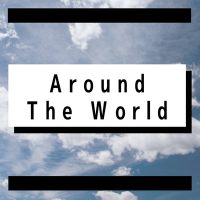 アルバム/Around The World/Cafe BGM channel