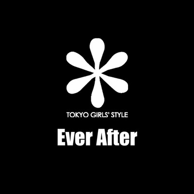 Ever After/東京女子流