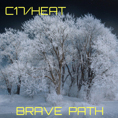 BRAVE PATH/C17／HEAT