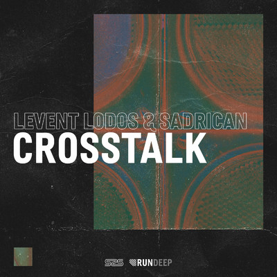 Crosstalk/Levent Lodos & Sadrican