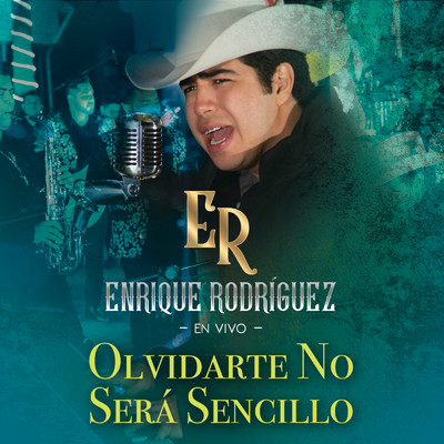 シングル/Olvidarte No Sera Sencillo (En Vivo)/Enrique Rodriguez