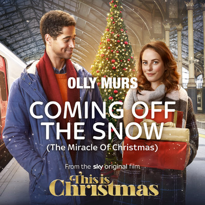 シングル/Coming Off The Snow (The Miracle Of Christmas) (From The Sky Original Film ”This Is Christmas”)/Olly Murs