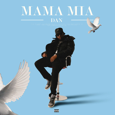 シングル/Mama Mia/DAN