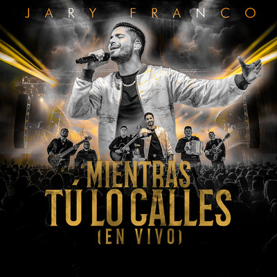 シングル/Mientras Tu Lo Calles (En Vivo)/Jary Franco