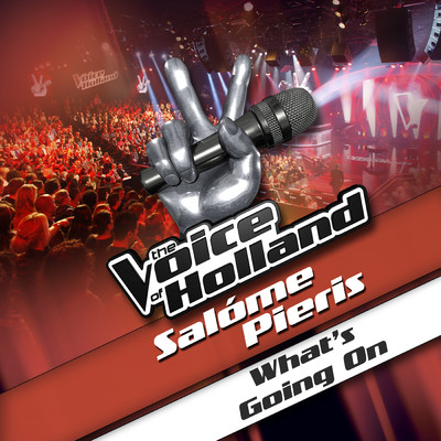 シングル/What's Going On (From The Voice Of Holland)/Salome Pieris