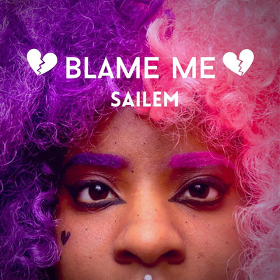 シングル/Blame Me/SAILEM