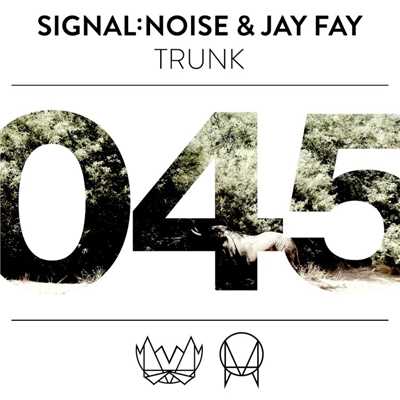 Trunk/Jay Fay／signal:noise