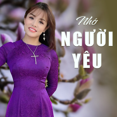 Nho Nguoi Yeu/Moc Giang