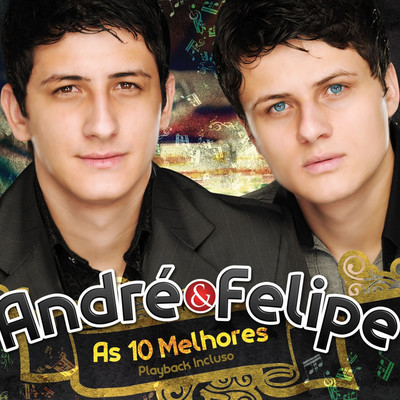 アルバム/As 10 Melhores/Andre e Felipe