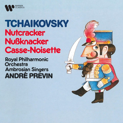 The Nutcracker, Op. 71, Act I, Scene 1: No. 4, Dancing Scene. Arrival of Drosselmeyer/Andre Previn／Royal Philharmonic Orchestra
