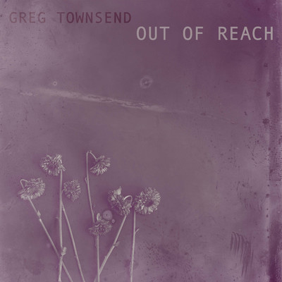 アルバム/Out of Reach/Greg Townsend