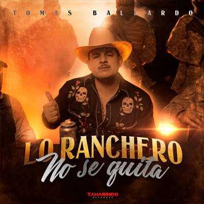 シングル/Lo Ranchero No Se Quita/Tomas Ballardo