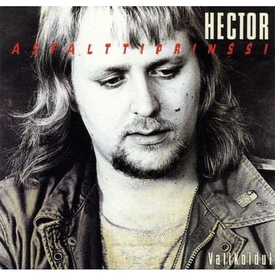 アルバム/Asfalttiprinssi/Hector