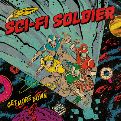 Get More Down/Sci-Fi Soldier