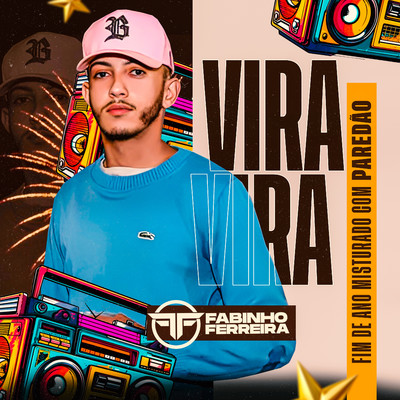 アルバム/Vira Vira - Fim de Ano Misturado com Paredao/Fabinho Ferreira