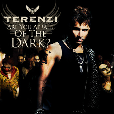 Are You Afraid Of The Dark？ (Radio Version)/Terenzi