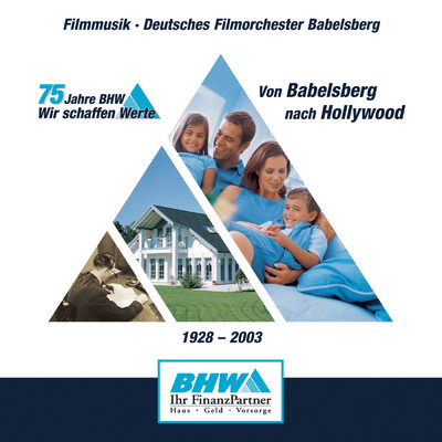 75 Jahre BHW von Babelsberg nach Hollywood/Deutsches Filmorchester Babelsberg