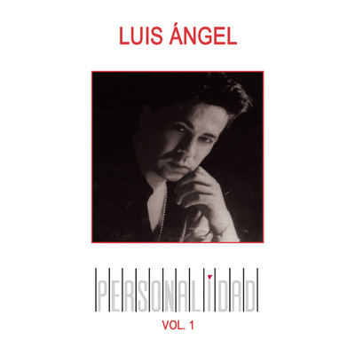 Personalidad, Vol. 1/Luis Angel