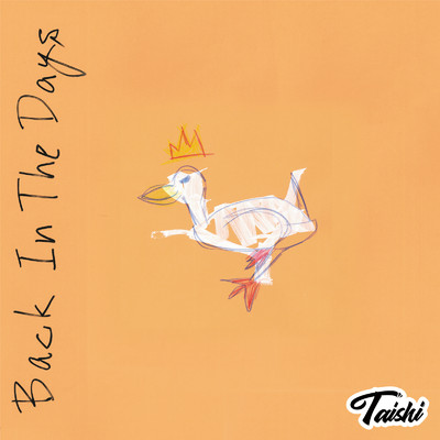 アルバム/Back In The Days/Taishi