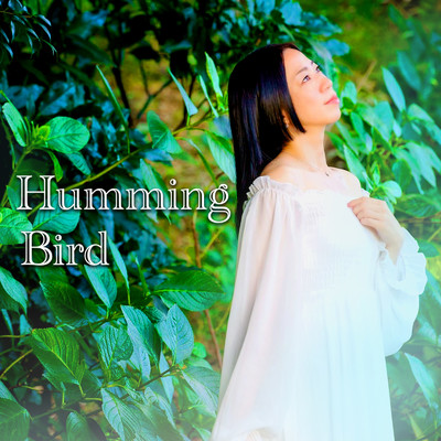 Humming Bird (Humming Version)/かくばりゆきえ