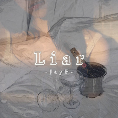 シングル/Liar/JayP