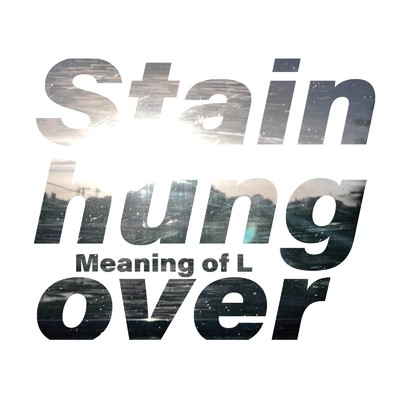 Meaning of L/Stain hung over
