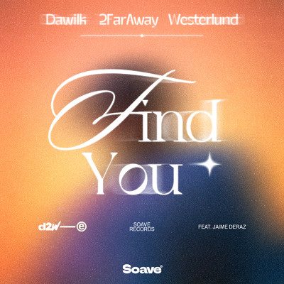 Find You (feat. Jaime Deraz)/Dawilk