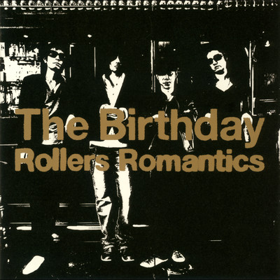 Rollers Romantics/The Birthday