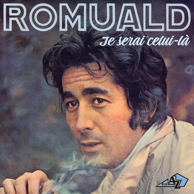 アルバム/Je serai celui-la/Romuald