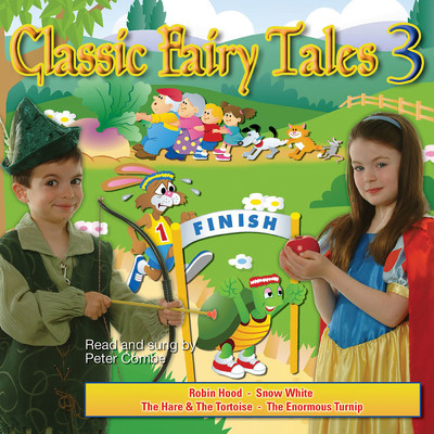 アルバム/Classic Fairy Tales - Read And Sung By Peter Combe - Volume 3/Peter Combe