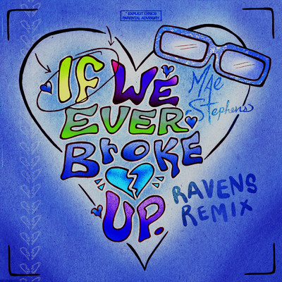 アルバム/If We Ever Broke Up (Explicit) (RAVENS Remix)/メイ・スティーブンス