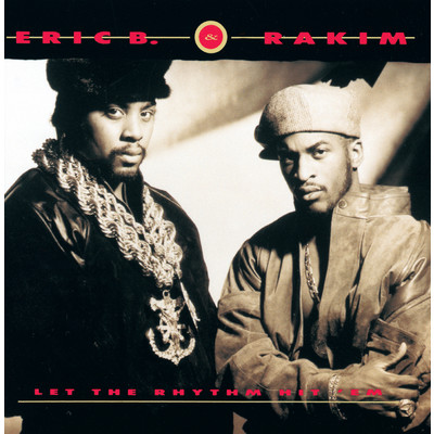 アルバム/Let The Rhythm Hit 'Em (Explicit)/エリック・B&ラキム