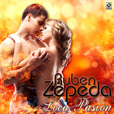 Loca Pasion/Ruben Zepeda Novelo