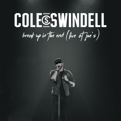 シングル/Break Up in the End (Live at Joe's)/Cole Swindell