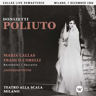 Poliuto, Act 1: ”Come fausta e a noi l'aurora” (Callistene, Severo, Felice) [Live]/Maria Callas