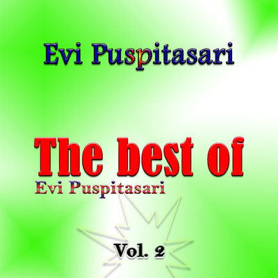 アルバム/The best of Evi Puspitasari, Vol. 2/Evi Puspitasari
