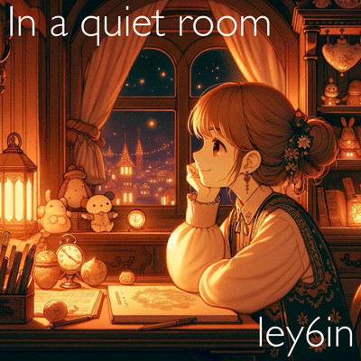 In a quiet room/ley6in