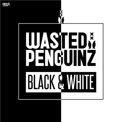 シングル/Black & White (Radio Version)/Wasted Penguinz