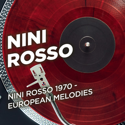 アルバム/Nini Rosso 1970 - European Melodies/Nini Rosso