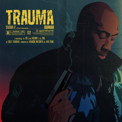 Trauma Saison 2 (Explicit)/Oumar
