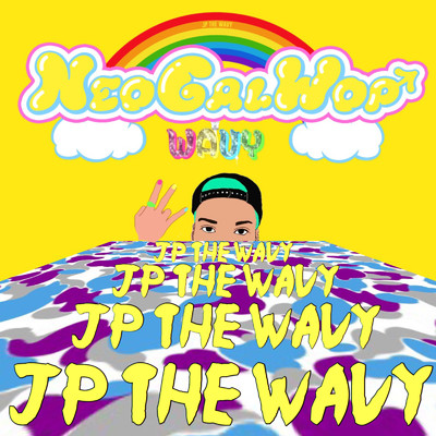 シングル/Neo Gal Wop/JP THE WAVY