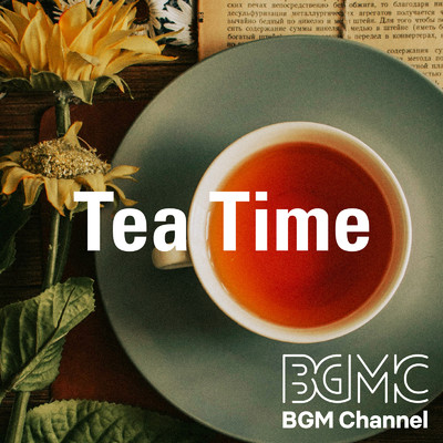 アルバム/Tea Time/BGM channel