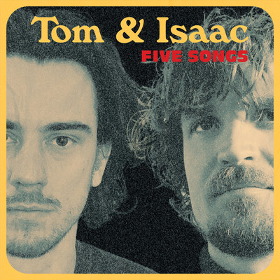 Tom and Isaac: Five Songs/Isaac Symonds／Thomas Molander