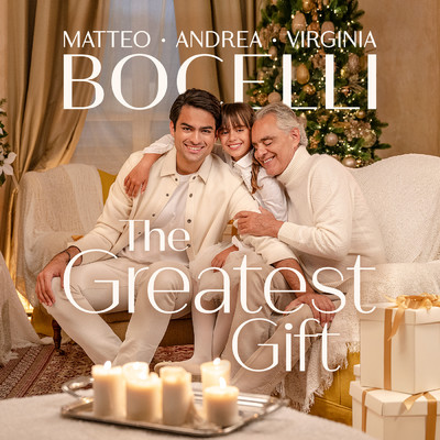 シングル/The Greatest Gift (Family  Mix)/アンドレア・ボチェッリ／マッテオ・ボチェッリ／ヴァージニア・ボチェッリ