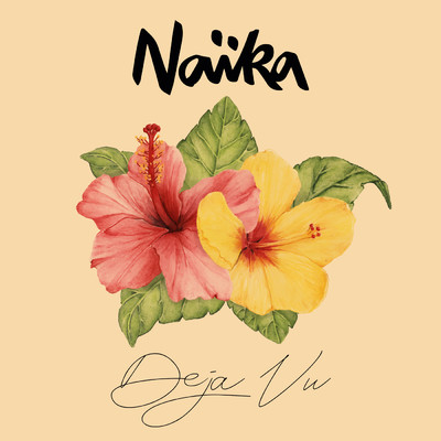 シングル/Deja Vu/Naika