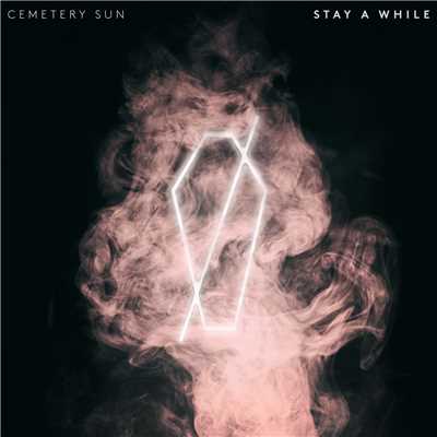 シングル/Stay A While/Cemetery Sun